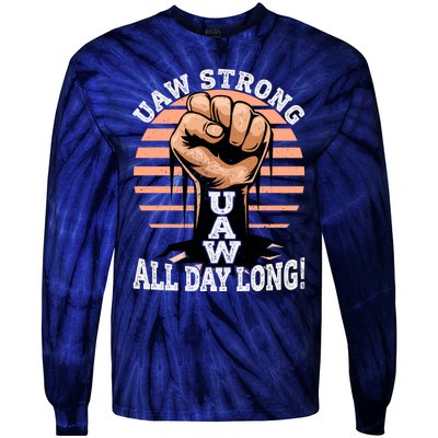 UAW Strong UAW Proud Union Pride UAW Laborer Worker Tie-Dye Long Sleeve Shirt