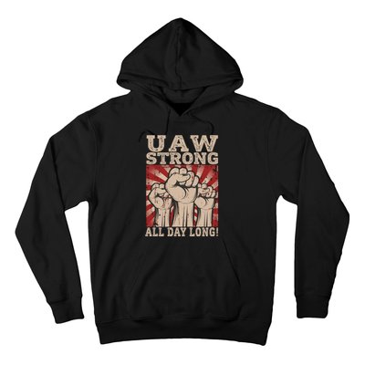 UAW Strong UAW Proud Union Pride UAW Laborer Worker Hoodie