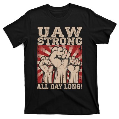 UAW Strong UAW Proud Union Pride UAW Laborer Worker T-Shirt