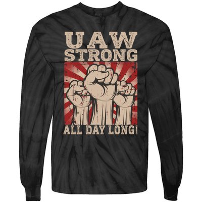 UAW Strong UAW Proud Union Pride UAW Laborer Worker Tie-Dye Long Sleeve Shirt