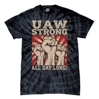 UAW Strong UAW Proud Union Pride UAW Laborer Worker Tie-Dye T-Shirt