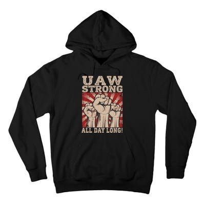 UAW Strong UAW Proud Union Pride UAW Laborer Worker Tall Hoodie