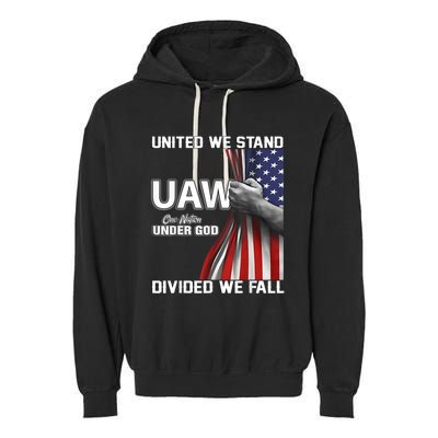 Uaw Strong United We Stand Proud Union Uaw Red Garment-Dyed Fleece Hoodie