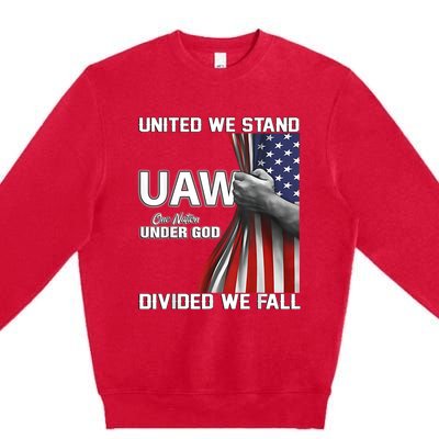 Uaw Strong United We Stand Proud Union Uaw Red Premium Crewneck Sweatshirt