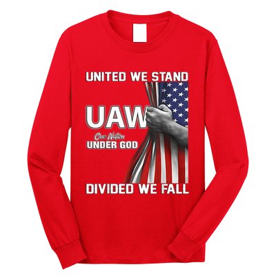 Uaw Strong United We Stand Proud Union Uaw Red Long Sleeve Shirt