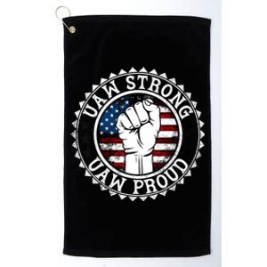 UAW Strong UAW Proud Union Pride UAW Laborer Worker Platinum Collection Golf Towel