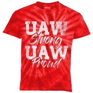 UAW Strong UAW Proud Union Pride UAW Laborer Worker Design Kids Tie-Dye T-Shirt