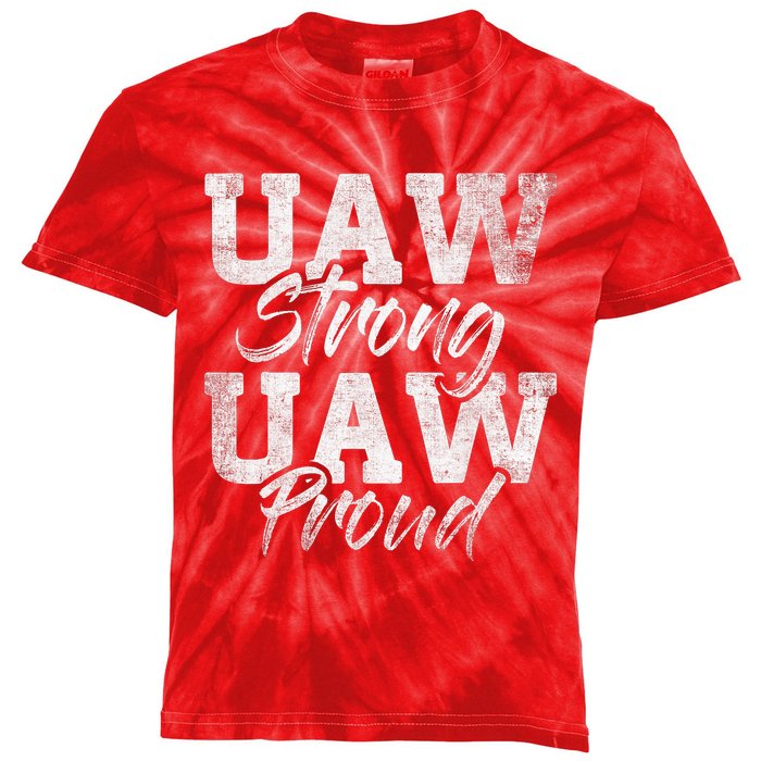 UAW Strong UAW Proud Union Pride UAW Laborer Worker Design Kids Tie-Dye T-Shirt