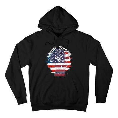 Union Strong Union Proud Labor Day Raised Clinched Fist Tall Hoodie