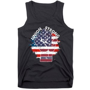 Union Strong Union Proud Labor Day Raised Clinched Fist Tank Top