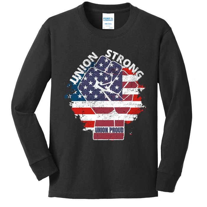 Union Strong Union Proud Labor Day Raised Clinched Fist Kids Long Sleeve Shirt