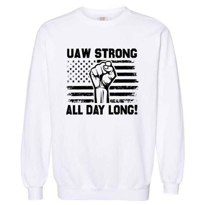 UAW Strike USA Flag Red United Auto Workers Picket Sign Garment-Dyed Sweatshirt