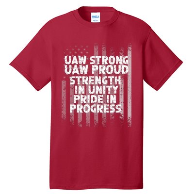 UAW Strong UAW Proud Union Pride UAW Laborer Worker Flag Design Tall T-Shirt