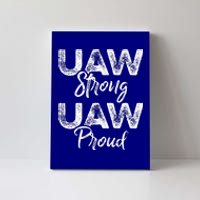 UAW Strong UAW Proud Union Pride UAW Laborer Worker Canvas