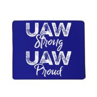 UAW Strong UAW Proud Union Pride UAW Laborer Worker Mousepad