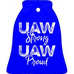 UAW Strong UAW Proud Union Pride UAW Laborer Worker Ceramic Bell Ornament