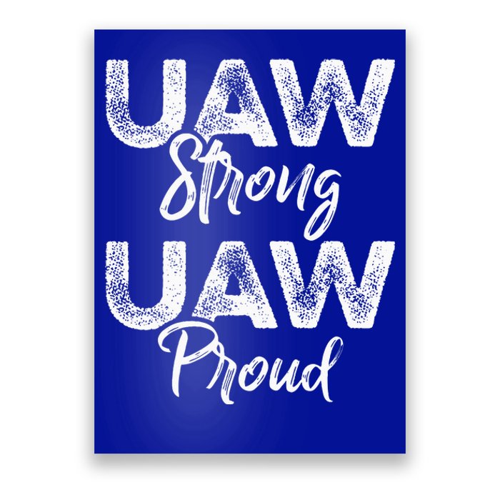 UAW Strong UAW Proud Union Pride UAW Laborer Worker Poster