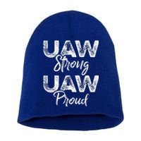 UAW Strong UAW Proud Union Pride UAW Laborer Worker Short Acrylic Beanie