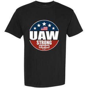 Uaw Strong Uaw Pride Uaw Laborer Worker Garment-Dyed Heavyweight T-Shirt