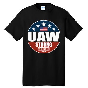 Uaw Strong Uaw Pride Uaw Laborer Worker Tall T-Shirt