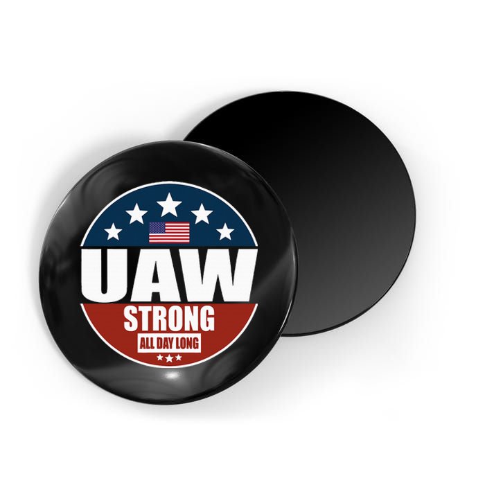 Uaw Strong Uaw Pride Uaw Laborer Worker Magnet