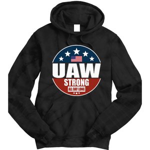 Uaw Strong Uaw Pride Uaw Laborer Worker Tie Dye Hoodie