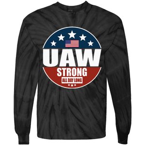 Uaw Strong Uaw Pride Uaw Laborer Worker Tie-Dye Long Sleeve Shirt