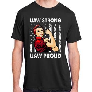 UAW Strong UAW Proud Union Pride UAW Laborer Worker Adult ChromaSoft Performance T-Shirt