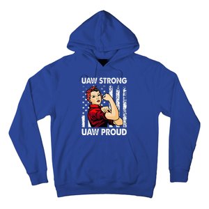 UAW Strong UAW Proud Union Pride UAW Laborer Worker Hoodie