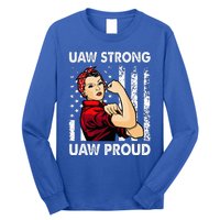 UAW Strong UAW Proud Union Pride UAW Laborer Worker Long Sleeve Shirt