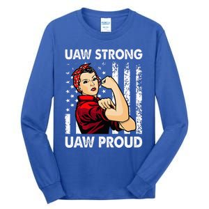 UAW Strong UAW Proud Union Pride UAW Laborer Worker Tall Long Sleeve T-Shirt