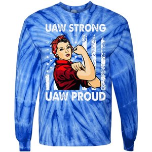 UAW Strong UAW Proud Union Pride UAW Laborer Worker Tie-Dye Long Sleeve Shirt