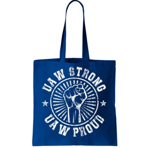 UAW Strong UAW Proud Union Pride Laborer Worker Tote Bag