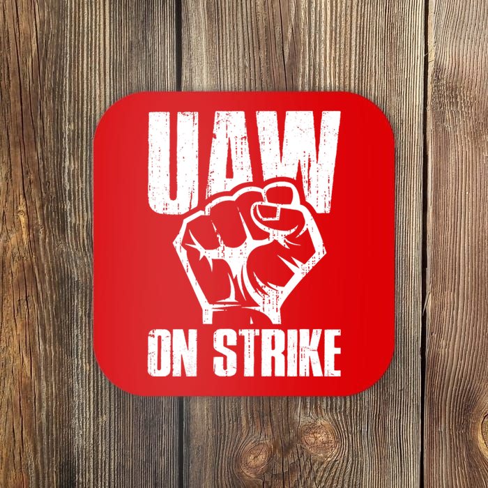 UAW Strike United Auto Workers Picket Sign UAW On Strike Coaster