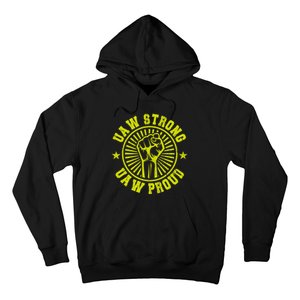 UAW Strong UAW Proud Union Pride UAW Laborer Worker Hoodie