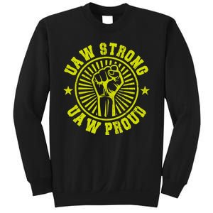 UAW Strong UAW Proud Union Pride UAW Laborer Worker Sweatshirt