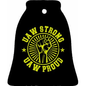 UAW Strong UAW Proud Union Pride UAW Laborer Worker Ceramic Bell Ornament