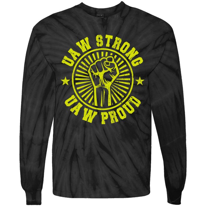 UAW Strong UAW Proud Union Pride UAW Laborer Worker Tie-Dye Long Sleeve Shirt