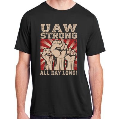 UAW Strong UAW Proud Union Pride UAW Laborer Worker Adult ChromaSoft Performance T-Shirt