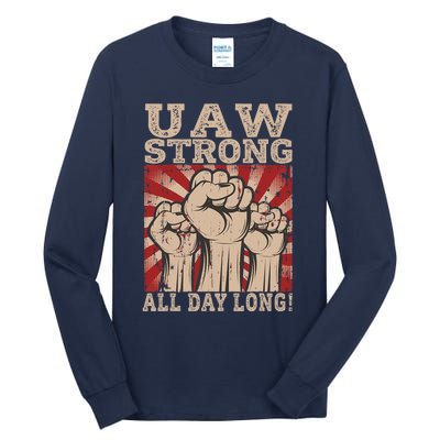 UAW Strong UAW Proud Union Pride UAW Laborer Worker Tall Long Sleeve T-Shirt