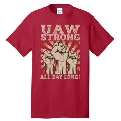 UAW Strong UAW Proud Union Pride UAW Laborer Worker Tall T-Shirt