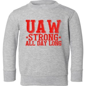 UAW Strike United Auto Workers Picket Sign UAW Design Toddler Sweatshirt