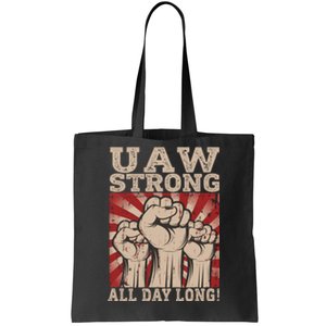 UAW Strong UAW Proud Union Pride UAW Laborer Worker Tote Bag