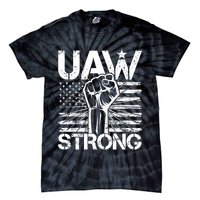 UAW Strong United Auto Workers Strike Tie-Dye T-Shirt