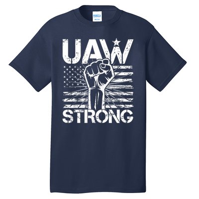 UAW Strong United Auto Workers Strike Tall T-Shirt