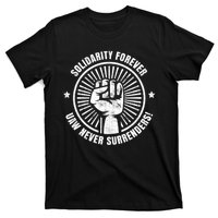 UAW Strong UAW Proud Union Pride UAW Laborer Worker T-Shirt