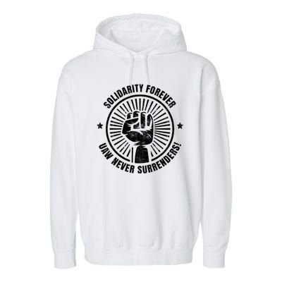 UAW Strong UAW Proud Union Pride UAW Laborer Worker Garment-Dyed Fleece Hoodie