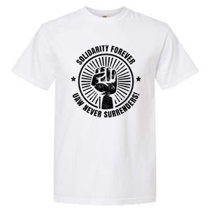 UAW Strong UAW Proud Union Pride UAW Laborer Worker Garment-Dyed Heavyweight T-Shirt