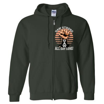 UAW Strong UAW Proud Union Pride UAW Laborer Worker Full Zip Hoodie