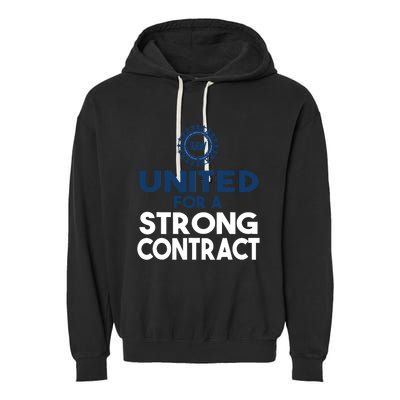 UAW Strike United For A Strong Contract Garment-Dyed Fleece Hoodie